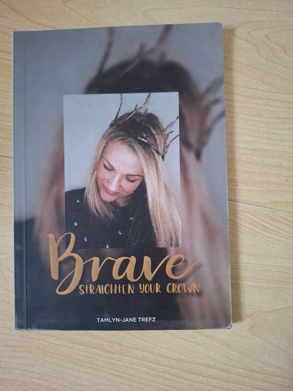 Brave - Straighten Your Crown : Tamlyn-Jane Trefz  (Paperback)