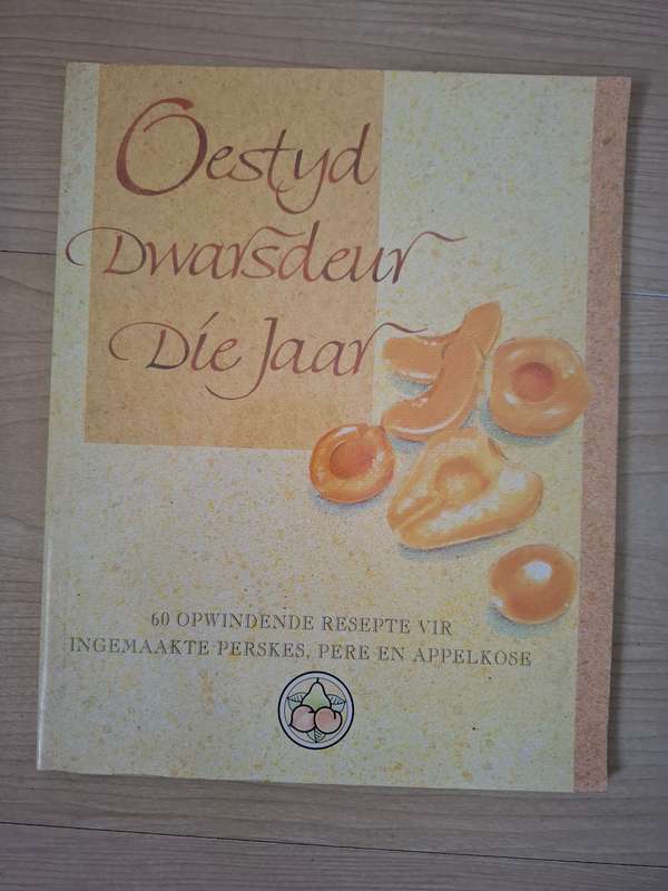 Oestyd Dwarsdeur Die Jaar (Ingemaakte Perskes, Pere en Appelkose)