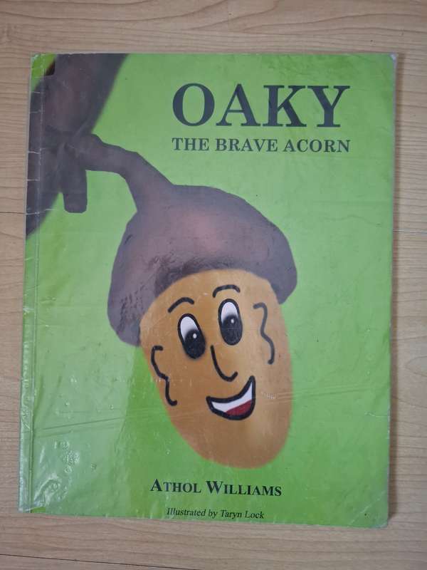 Oaky The Brave Acorn : Athol Williams  (Paperback)