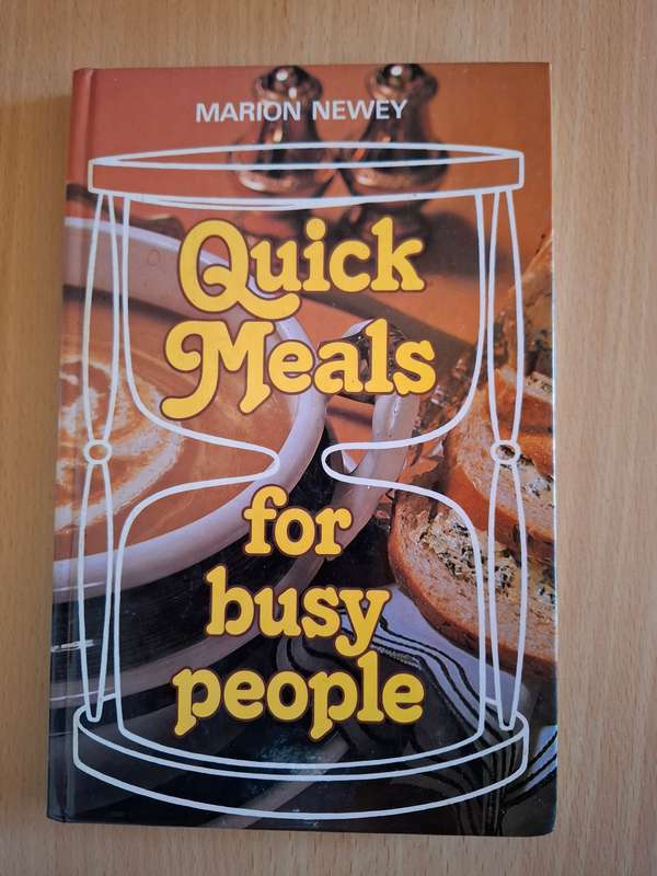 Quick Meals for Busy People: Marion Newey  (Hardcover)