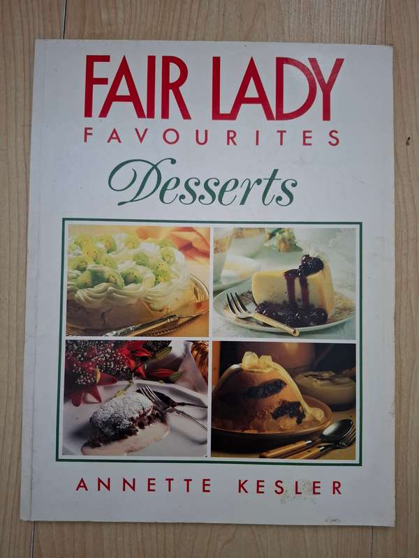 Fair Lady Favourites - Desserts : Annette Kesler  (Paperback)