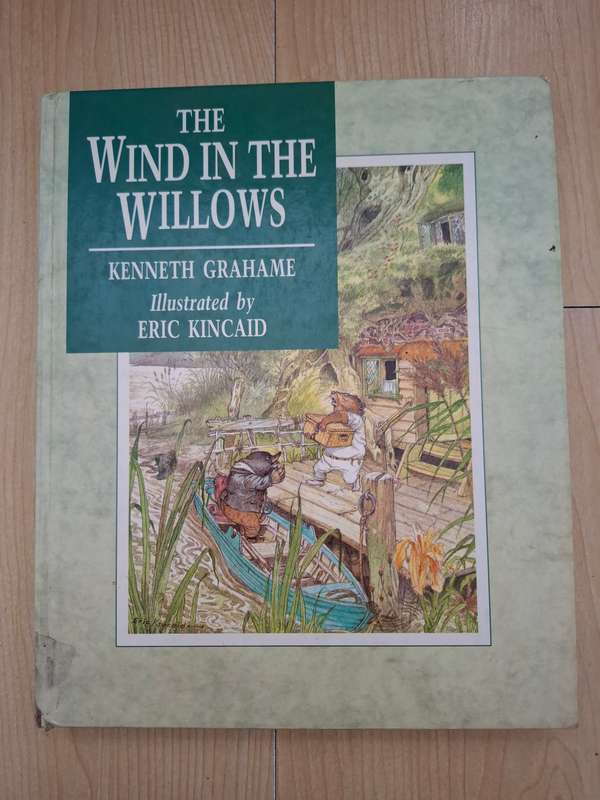 The Wind in the Willows: Kenneth Grahame (Hardcover) Illustrated by Eric Kincaid