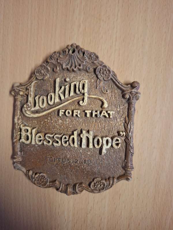 Looking For That Blessed Hope  (11cm x 9cm)