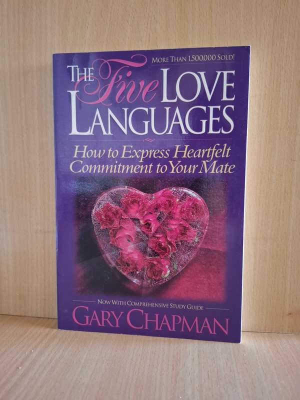 The 5 Love Languages - How to Express Heartfelt Commitment : Gary Chapman  (Paperback)