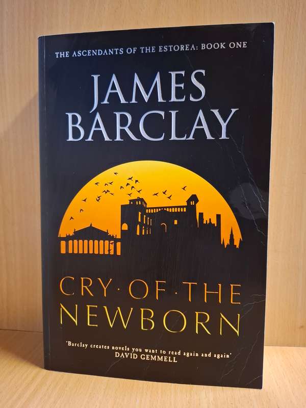 Cry of The Newborn : James Barclay  (Paperback)