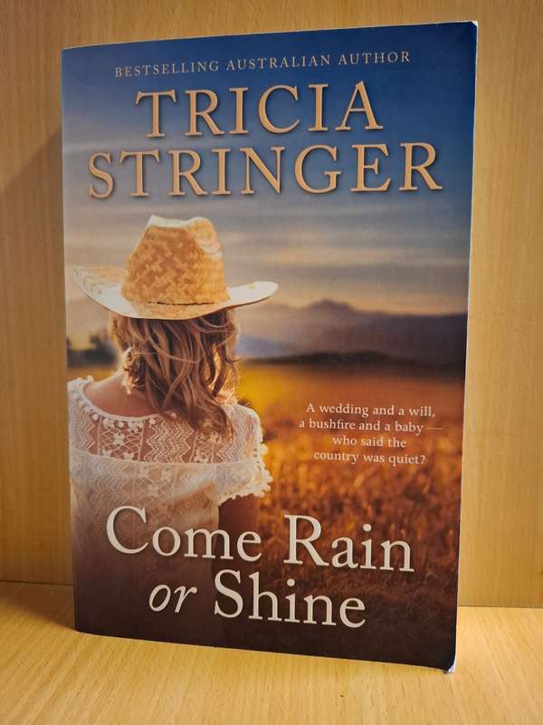 Come Rain or Shine : Tricia Stringer  (Paperback)