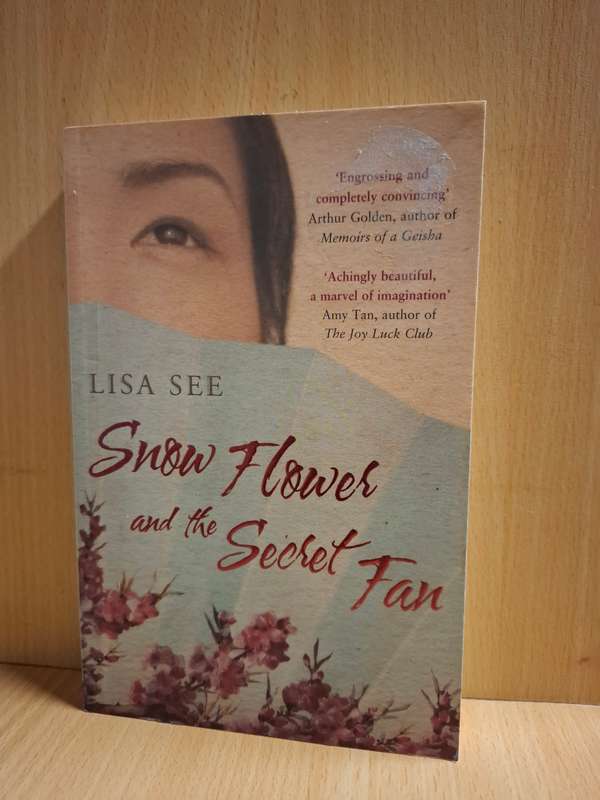 Snow Flowers and The Secret Fan : Lisa See  (Paperback)