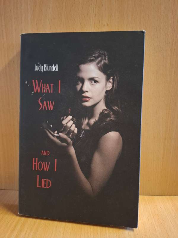 What I Saw and How I Lied: Judy Blundell (Paperback)