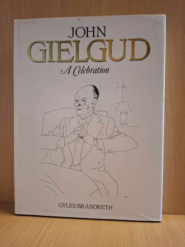 John Gielgud - A Celebration : Gyles Brandreth  (Hardcover)