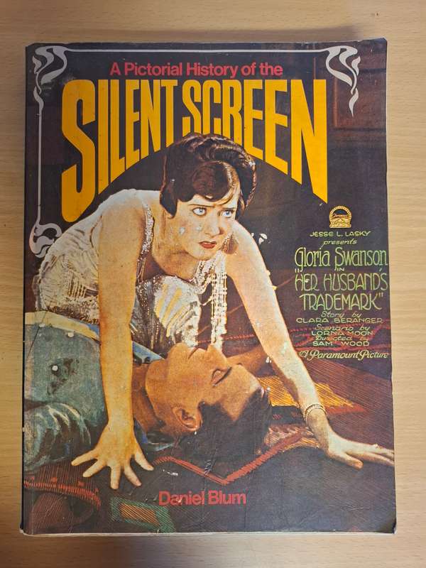A Pictorial History of the Silent Screen : Daniel Blum  (Paperback)