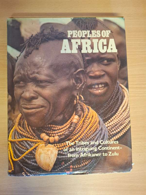 Peoples of Africa - The Tribes and Cultures of an intriguing Continent - from Afrikaner to Zulu