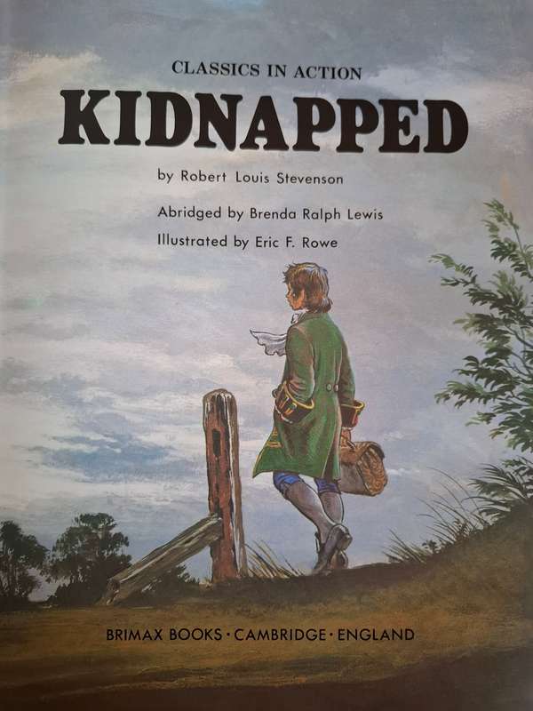 Classics in Action - Kidnapped by Robert Louis Stevenson  (Hardcover)