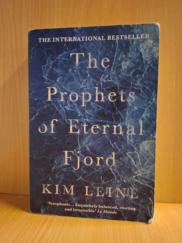 The Prophets of Eternal Fjord: Kim Leine  (Paperback)