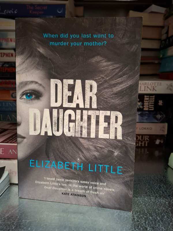 Dear Daughter: Elizabeth Little (Paperback)
