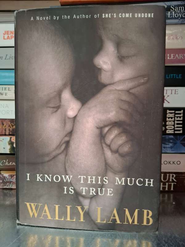 I Know this Much is True: Wally Lamb (Hardcover)