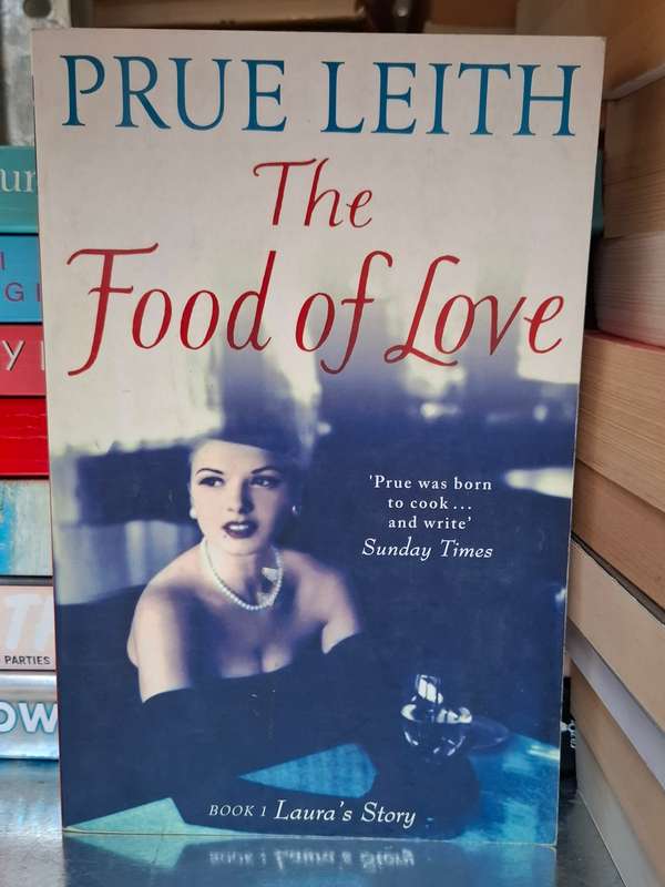 The Food of Love: Prue Leith  (Paperback)