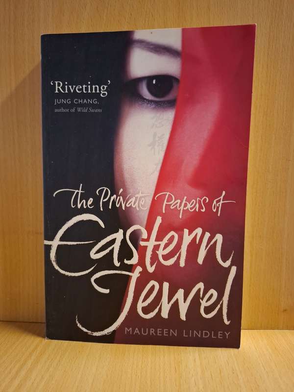 The Private Papers of Eastern Jewel : Maureen Lindley (Paperback)