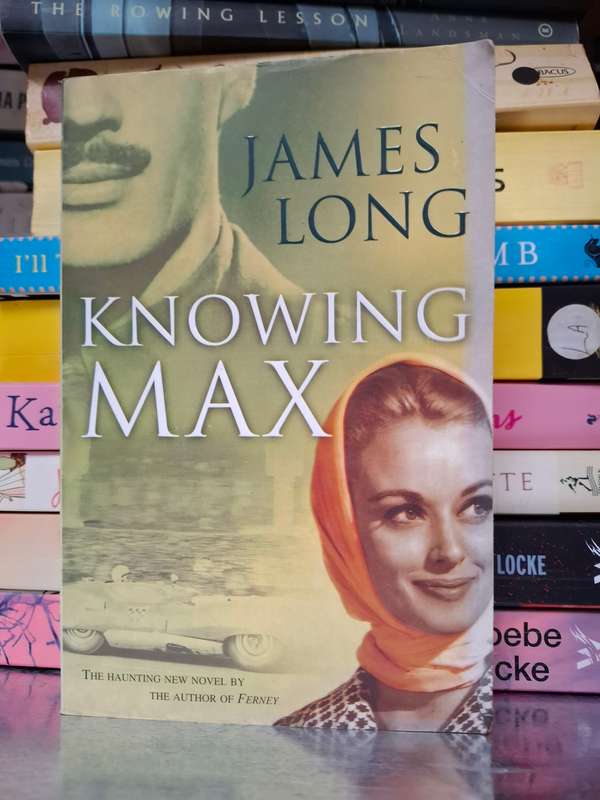 Knowing Max : James Long  (Paperback)