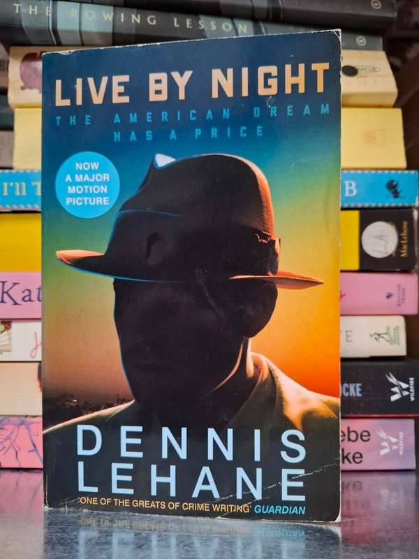 Live by Night: Dennis Lehane  (Paperback)