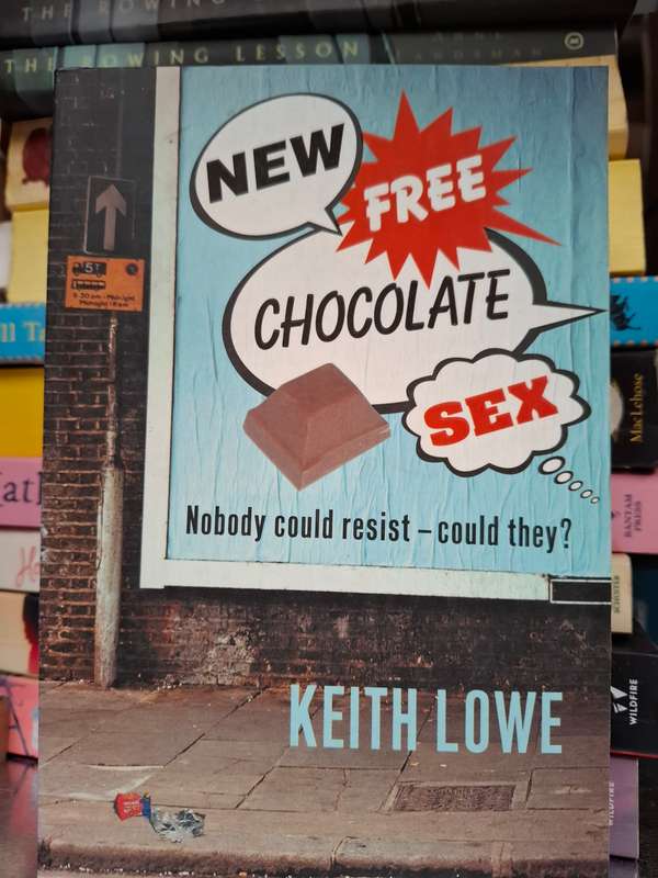 New Free Chocolate Sex: Keith Lowe  (Paperback)