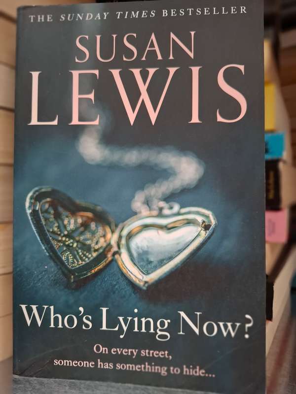 Who`s Lying Now? Susan Lewis (Paperback)