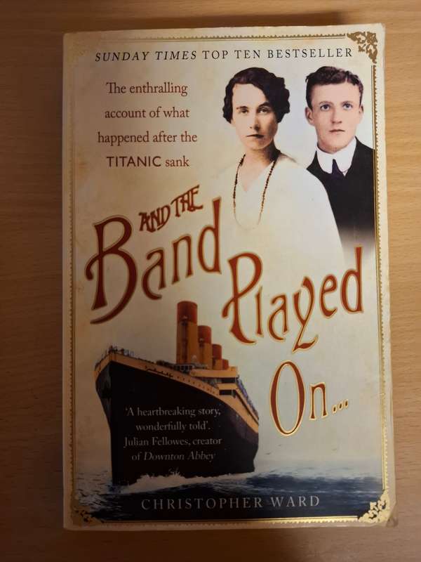 And The Band Played On : Chistopher Ward  (Paperback)