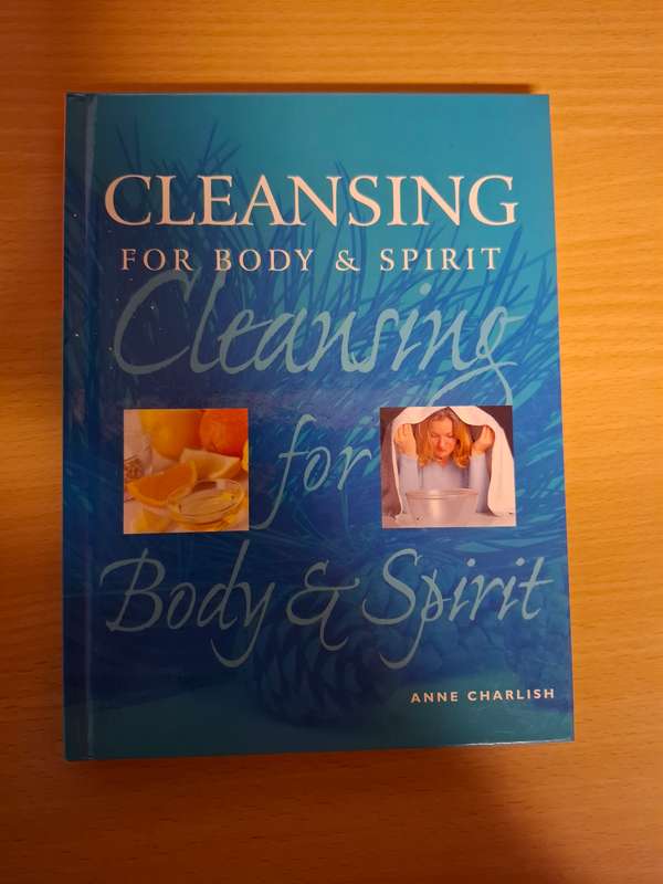 Cleansing for Body & Spirit : Anne Charlish   (Hardcover)