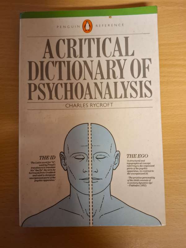 A Critical Dictionary of Psychoanalysis : Charles Rycroft  (Paperback)