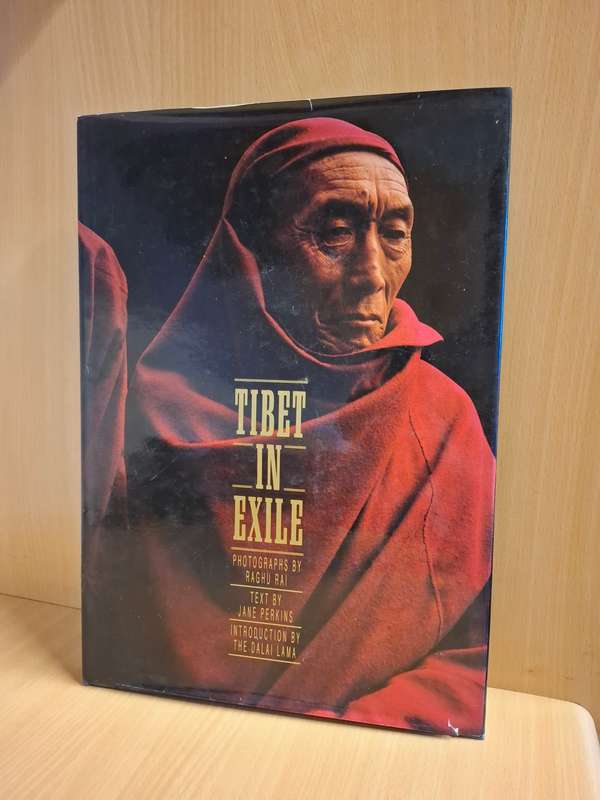 Tibet in Exile : Jane Perkins (Hardcover) Photographs by Raghu Rai