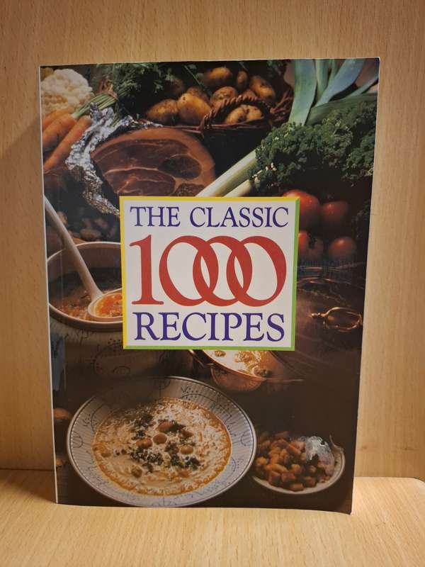 The Classic 1000 Recipes Compiled by Wendy Hobson (Paperback)