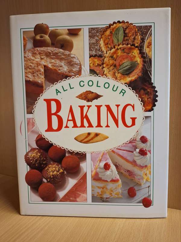 All Colour Baking by Annette Wolter  (Hardcover)