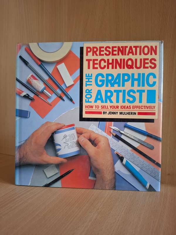 Presentation Techniques For The Graphic Artist by Jenny Mulherin  (Hardcover)