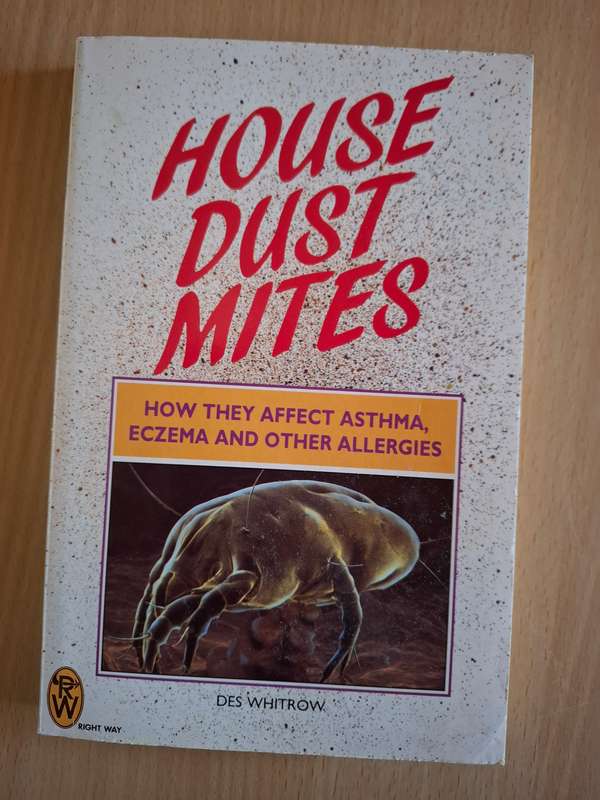 House Dust Mites - How They Affect Asthma, Eczema and Other Allergies: Des Whitrow (Paperback)