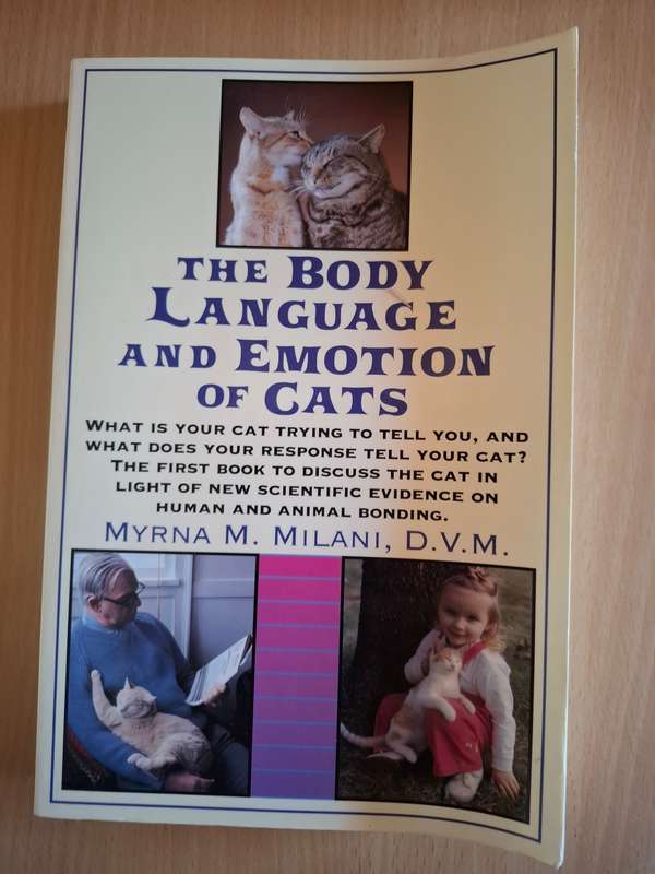 The Body Language and Emotion of Cats: Myrna M. Milani (Paperback)