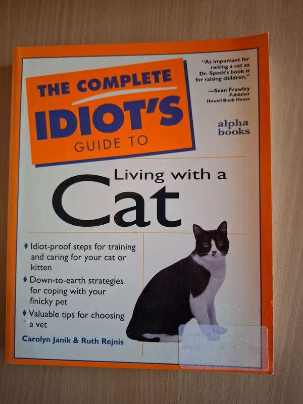 The Complete Idiot`s Guide to Living with a Cat : Carolyn Janik & Ruth Rejnis  (Paperback)