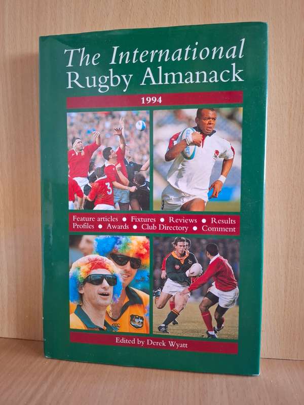 The International Rugby Almanack Edited by Derek Wyatt  (Hardcover)