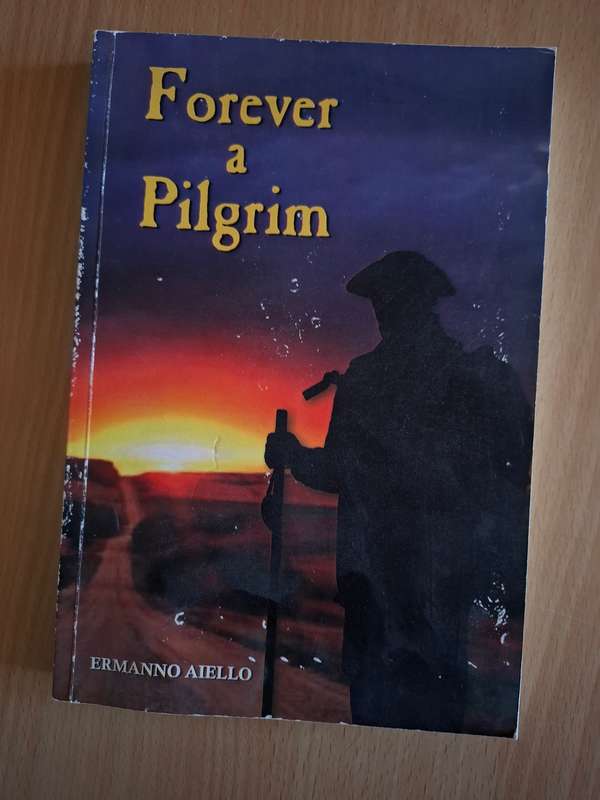 Forever a Pilgrim : Ermanno Aiello  (Paperback)