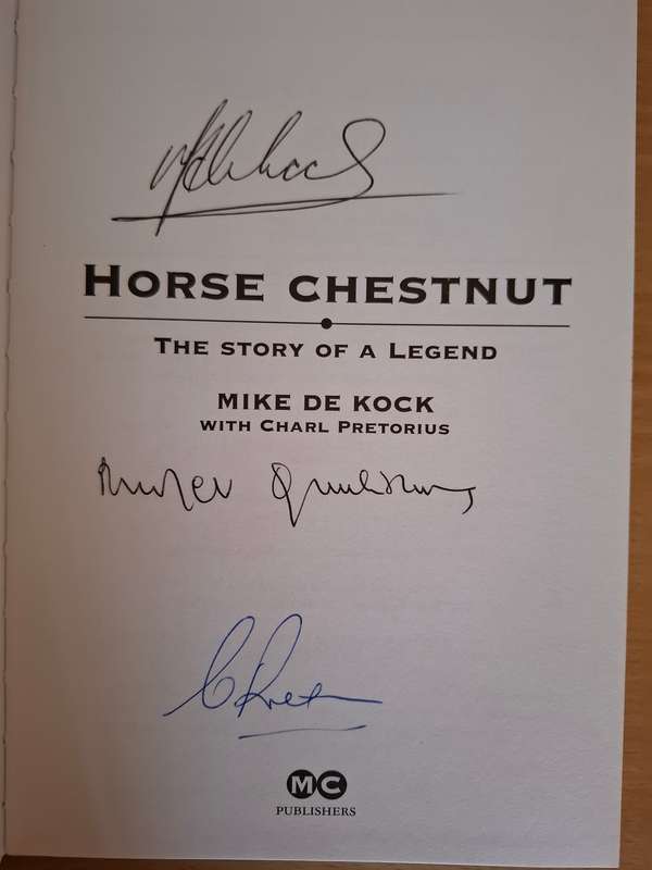 Horse Chestnut - The Story of a Legend : Mike De Kock with Charl Pretorius (Hardcover)