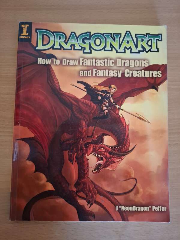 Dragon Art - How to Draw Fantastic Dragons and Fantasy Creatures: J `Neondragon` Peffer (Paperback)