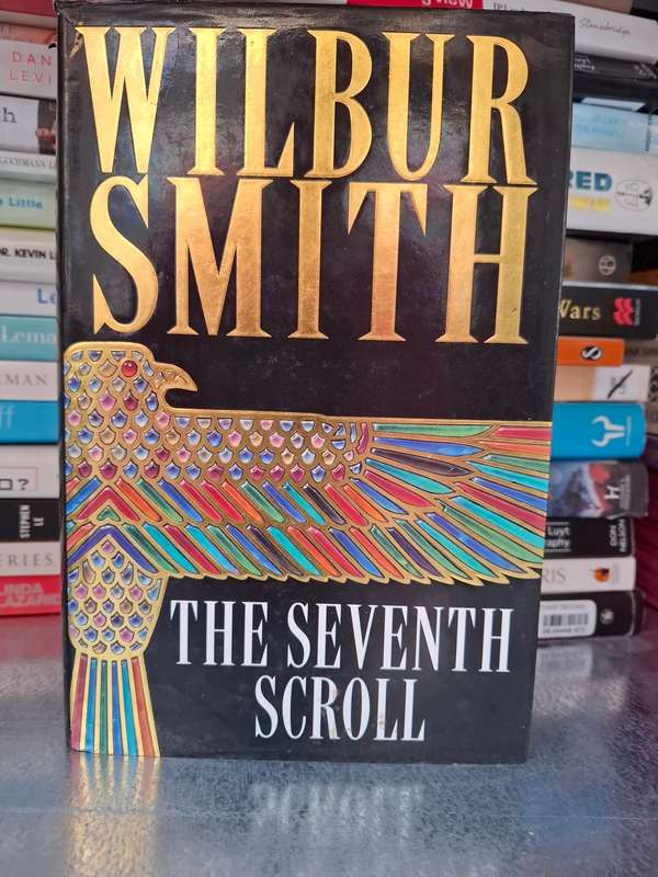 The Seventh Scroll: Wilbur Smith (Hardcover)