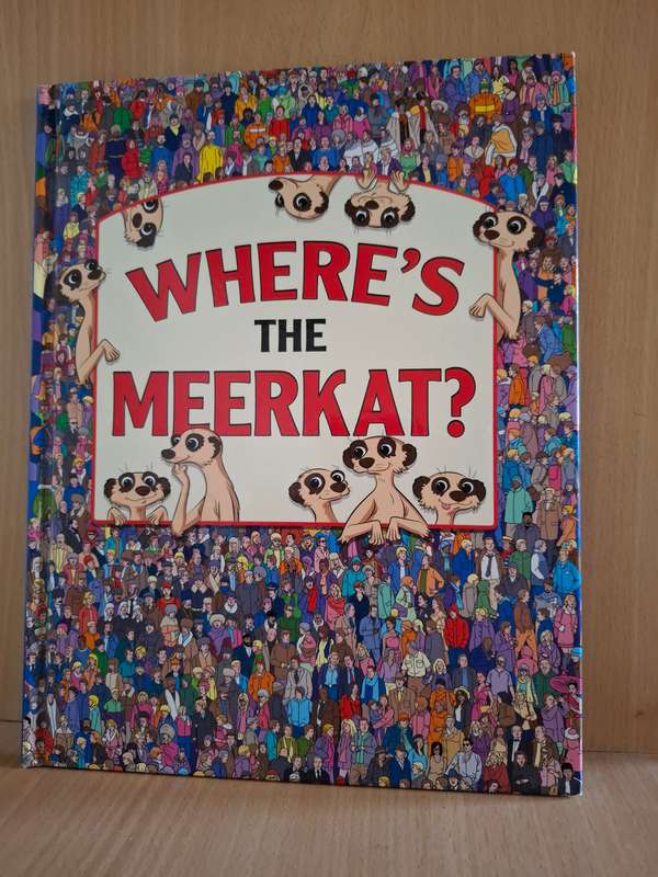 Where`s the Meerkat? Illustrated by Paul Moran, Steve Wiltshire and Simon Ecob (Hardcover)