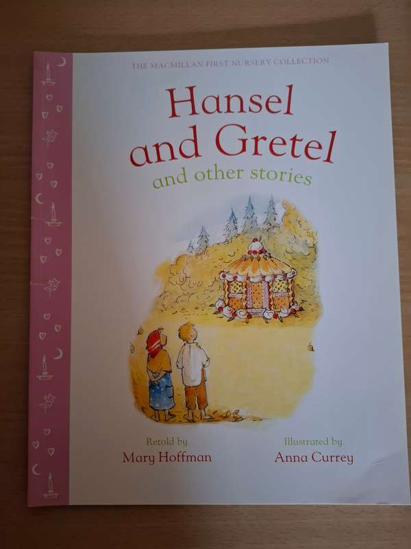 The Macmillan First Nursery Collection - Hansel and Gretel and Other Stories (Paperback)