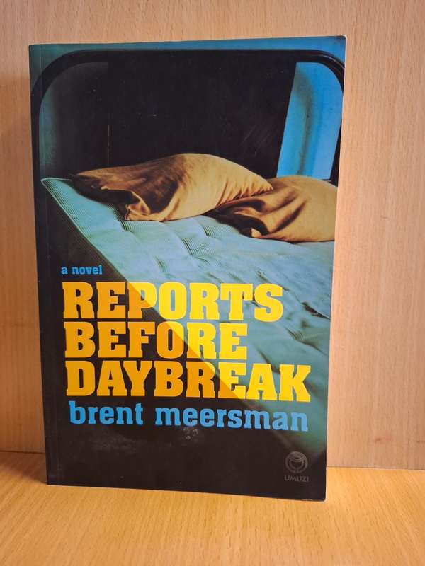 Reports Before Daybreak : Brent Meersman  (Paperback)
