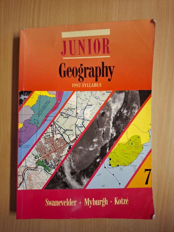 Junior Geography - Grade 7 : Swanevelder, Myburgh, Kotze