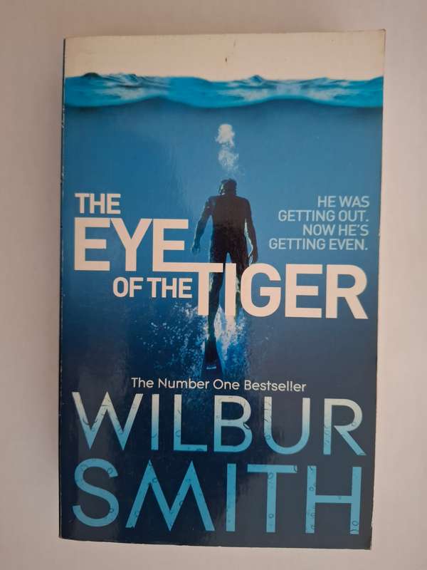 The Eye of The Tiger: Wilbur Smith  (Paperback)