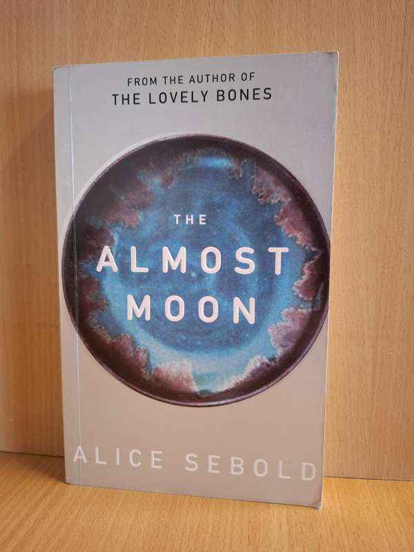 The Almost Moon: Alice Sebold (Paperback)