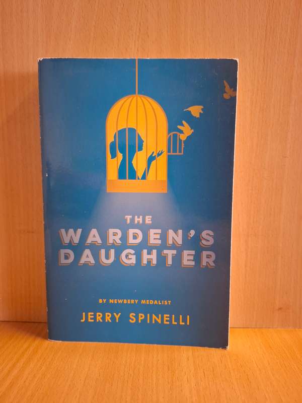 The Warden`s Daughter: Jerry Spinelli  (Paperback)