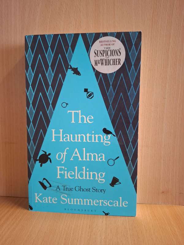 The Haunting of Alma Fielding : Kate Summerscale  (Paperback)