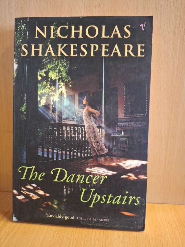 The Dancer Upstairs: Nicholas Shakespeare (Paperback)