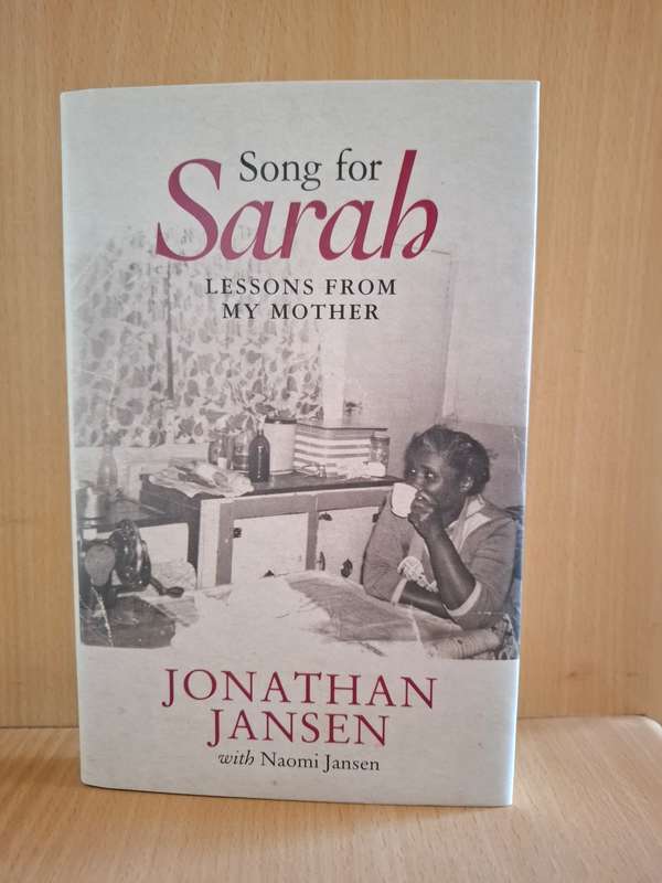 Song for Sarah - Lessons from My Mother: Jonathan Jansen  (Hardcover)